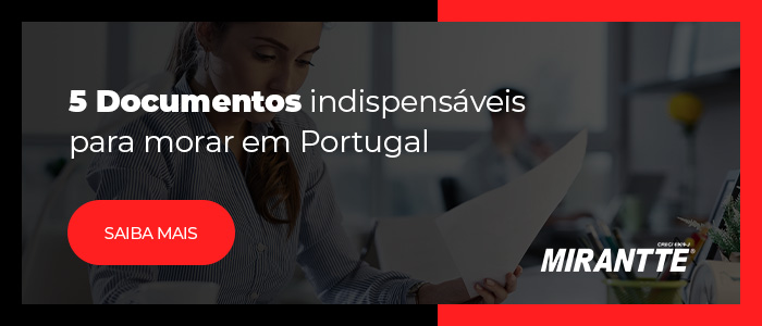 5 Documentos indispensáveis para morar em Portugal