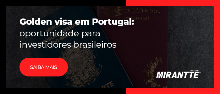 Golden visa em Portugal: oportunidade para investidores brasileiros