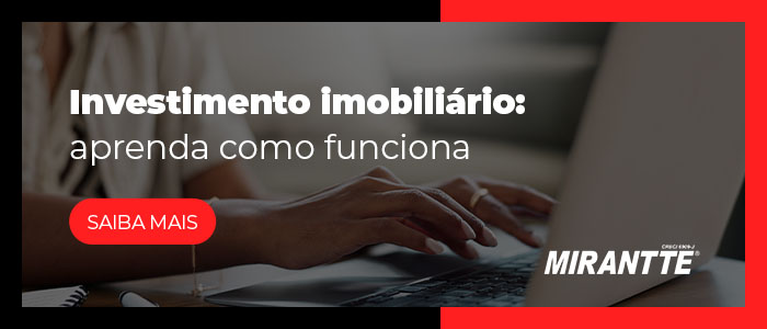 Investimento imobiliário: aprenda como funciona