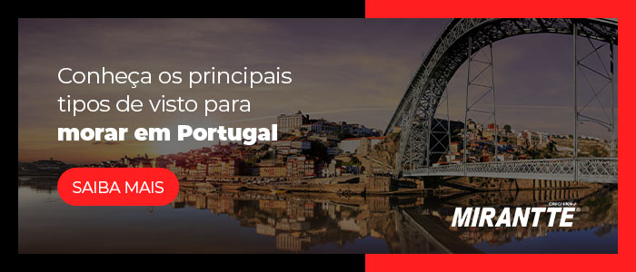 Conheça os principais tipos de visto para morar em Portugal